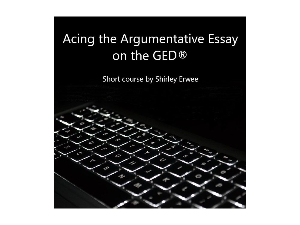acing the argumentative essay on the GED short course product